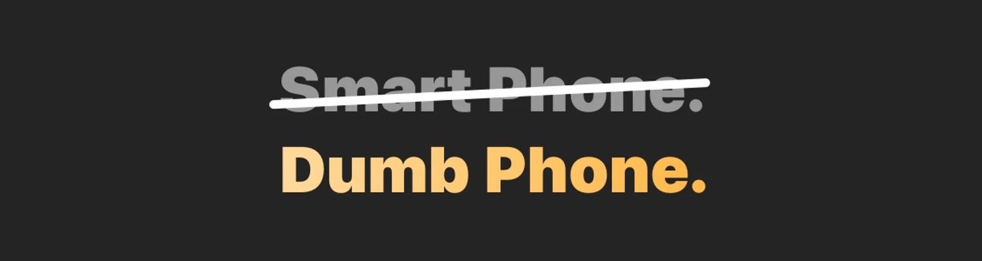 Dumb Phone header image